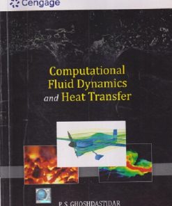 SECOND HAND BOOK | COMPUTATIONAL FLUID DYNAMICS AND HEAT TRANSFER | PS GHOSHDASTIDAR | CENGAGE