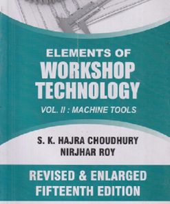 SECOND HAND BOOK | ELEMENTS OF WORKSHOP TECHNOLOGY VOL - 2 MACHINE TOOLS | SK HAJRA CHOUDHURY | MEDIA PROMOTERS
