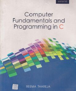 SECOND HAND BOOK | COMPUTER FUNDAMENTALS AND PROGRAMMING IN C | REEMA THAREJA | OXFORD