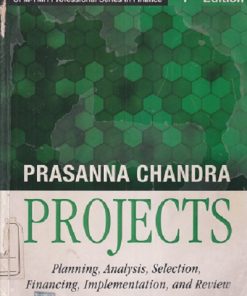 SECOND HAND BOOK | PROJECTS Planning, Analysis, Selection, Financing, Implementation, and Review | PRASANNA CHANDRA | MC GRAW HILL