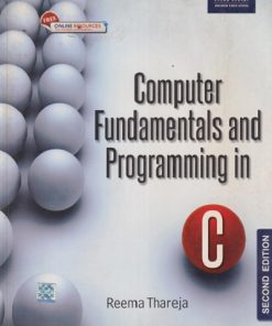 SECOND HAND BOOK | COMPUTER FUNDAMENTALS AND PROGRAMMING IN C | REEMA THAREJA | OXFORD