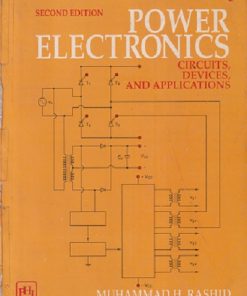 SECOND HAND BOOK | POWER ELECTRONICS CIRCUITS, DEVICES, AND APPLICATIONS | MUHAMMAD H RASHID | PHI
