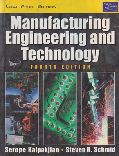 SECOND HAND BOOK | MANUFACTURING ENGINEERING AND TECHNOLOGY | SEROPE KALPAKJIAN | PEARSON
