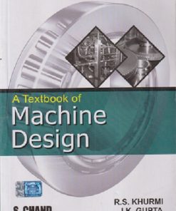 SECOND HAND BOOK | A TEXTBOOK OF MACHINE DESIGN | RS KHURMI | S CHAND