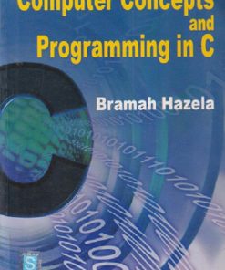SECOND HAND BOOK | COMPUTER CONCEPTS AND PROGRAMMING IN C | BRAMAH HAZELA | SCITECH PUBLICATION