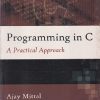 SECOND HAND BOOK | PROGRAMMING IN C A Practical Approach | AJAY MITTAL | PEARSON