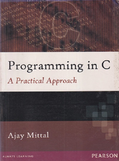 SECOND HAND BOOK | PROGRAMMING IN C A Practical Approach | AJAY MITTAL | PEARSON
