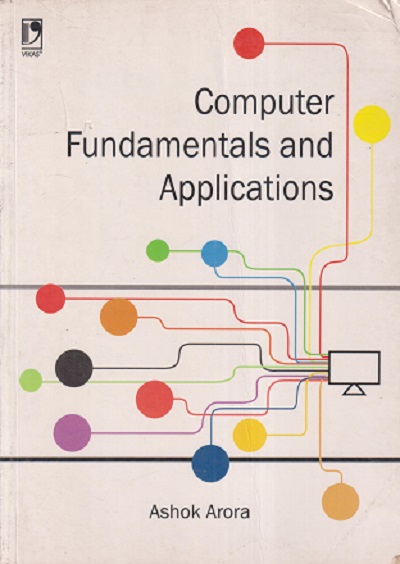 SECOND HAND BOOK | COMPUTER FUNDAMENTALS AND APPLICATIONS | ASHOK ARORA | VIKAS