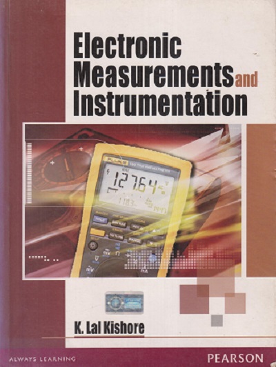 SECOND HAND BOOK | ELECTRONIC MEASUREMENTS AND INSTRUMENTATION | K LAL KISHORE | PEARSON