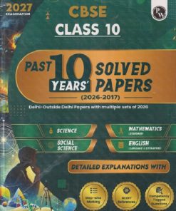 CBSE CLASS 10 PAST 10 YEARS' SOLVED PAPERS (2026-2017) | PHYSICS WALLAH PUBLICATION