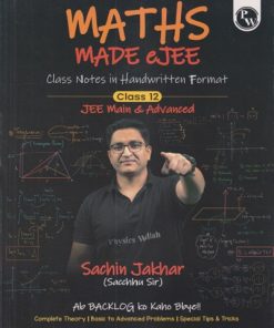 MATHS MADE eJEE CLASS 12 JEE MAIN & ADVANCED | SACHIN JAKHAR | PHYSICS WALLAH PUBLICATION