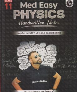 MED EASY PHYSICS CLASS 11 For NEET, JEE and BOARD EXAMS | MANISH RAJ | PHYSICS WALLAH PUBLICATION