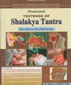 Illustrated TEXTBOOK OF SHALAKYA TANTRA (Shiro-Karna-Nasa-Mukharoga) VOL - 2 | DINGARI LAKSHMANA CHARY | CHAUKHAMBHA SANSKRIT PRATISHTHAN