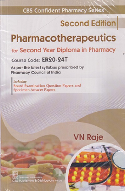 PHARMACOTHERAPEUTICS (For Second Year Diploma In Pharmacy) | VN RAJE | CBS PUBLISHERS & DISTRIBUTORS