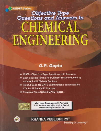 OBJECTIVE TYPE QUESTION AND ANSWERS IN CHEMICAL ENGINEERING | OP GUPTA | KHANNA PUBLISHERS