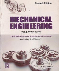 MECHANICAL ENGINEERING (OBJECTIVE TYPE) | RK BANSAL | LAXMI PUBLICATION