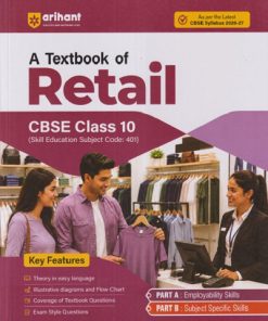 A TEXTBOOK OF RETAIL CBSE CLASS 10 | ANCHAL SHRIVASTAV | ARIHANT PUBLICATION