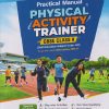 PRACTICAL MANUAL PHYSICAL ACTIVITY TRAINER CBSE CLASS 9 | ARIHANT PUBLICATION