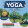 A TEXTBOOK OF YOGA CBSE CLASS 12 | NAUSEEN NIGAR | ARIHANT PUBLICATION