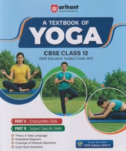 A TEXTBOOK OF YOGA CBSE CLASS 12 | NAUSEEN NIGAR | ARIHANT PUBLICATION