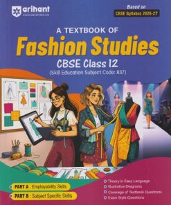 A TEXTBOOK OF FASHION STUDIES CBSE CLASS 12 | NAUSEEN NIGAR | ARIHANT PUBLICATION