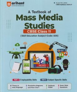 A TEXTBOOK OF MASS MEDIA STUDIES CBSE CLASS 11 | SHIVANI BHARTI | ARIHANT PUBLICATION