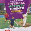 PRACTICAL MANUAL PHYSICAL ACTIVITY TRAINER CBSE CLASS 12 | ARIHANT PUBLICATION