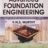 ADVANCED FOUNDATION ENGINEERING | V.N.S. MURTHY | CBS PUBLISHERS & DISTRIBUTORS