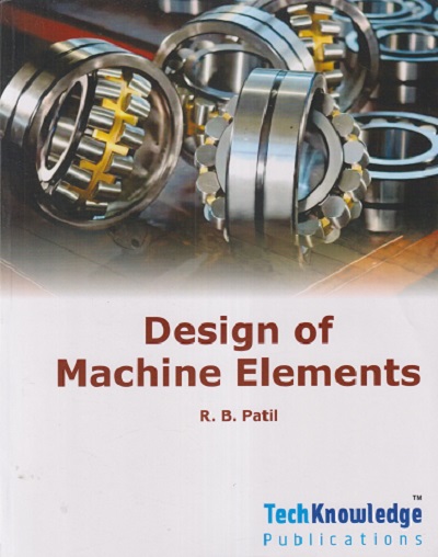 DESIGN OF MACHINE ELEMENTS Semister - 5 (MECHANICAL AND AUTOMOBILE ENGINEERING) SPPU | RB PATIL | TARGET PUBLICATION