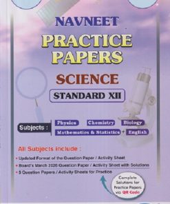 NAVNEET PRACTICE PAPERS SCIENCE STD. 12 | NAVNEET