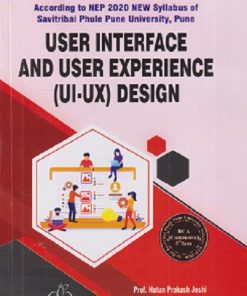 USER INTERFACE AND USER EXPERIENCE (UI-UX) DESIGN | NUTAN PRAKASH JOSHI, AVINASH SATISH PAGARE, VISHAL GANGADHAR AUTI | THAKUR PUBLICATION