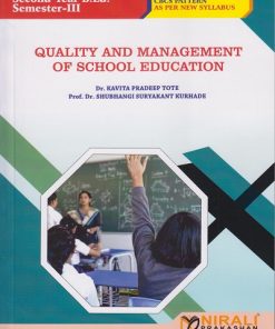 QUALITY AND MANAGEMENT OF SCHOOL EDUCATION for SY BEd Semester 3 | Dr. Kavita Pradeep Tote | Nirali Prakashan