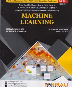 MACHINE LEARNING for SPPU Third Year [TE] in AIDS Engineering Semester 5 | Leena R. Waghulde | Nirali Prakashan