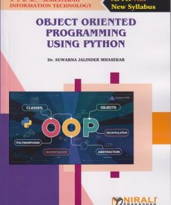 OBJECT ORIENTED PROGRAMMING USING PYTHON for SY BSc IT Semester 3 | Dr. Suwarna Jalinder Mhasekar | Nirali Prakashan