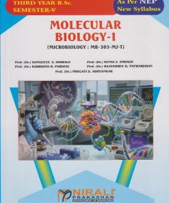 MOLECULAR BIOLOGY 1 (Microbiology MB-303-MJ-T) for TY BSc Semester 5 | Prof. Dr. Sangeeta V. Ahiwale | Nirali Prakashan