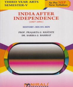 INDIA AFTER INDEPENDENCE (1947-1991) History HIS-391-MIN for TY BA Semester 5 | Prof. Prajakta G. Khatate | Nirali Prakashan