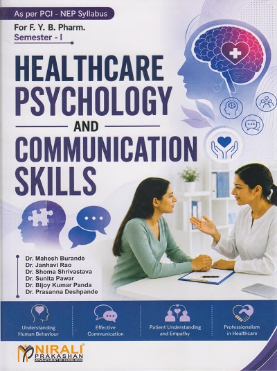 HEALTHCARE PSYCHOLOGY AND COMMUNICATION SKILLS for First Year BPharm Semester 1 | Dr. Mahesh Burande | Nirali Prakashan