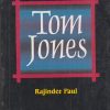 TOM JONES | HENRY FIELDING | RAJINDER PAUL | RAMA BROTHERS