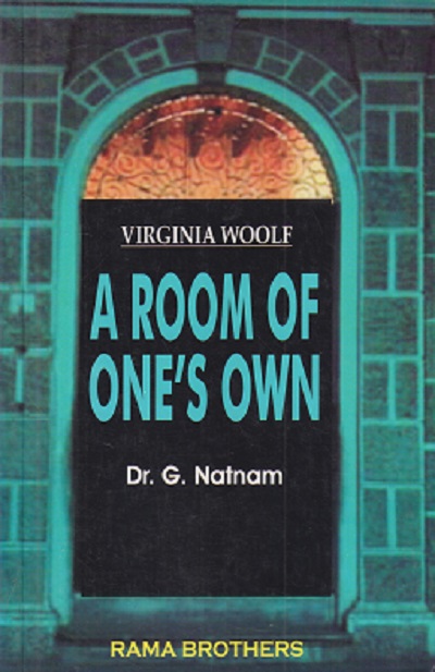 A ROOM OF ONE'S OWN | VIRGINIA WOOLF | G NATNAM | RAMA BROTHERS