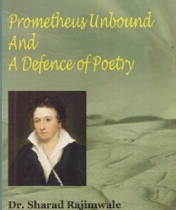 PROMETHEUS UNBOUND ANDA DEFENCE OF POETRY | PB SHELLEY'S | SHARAD RAJIMWALE | RAMA BROTHERS