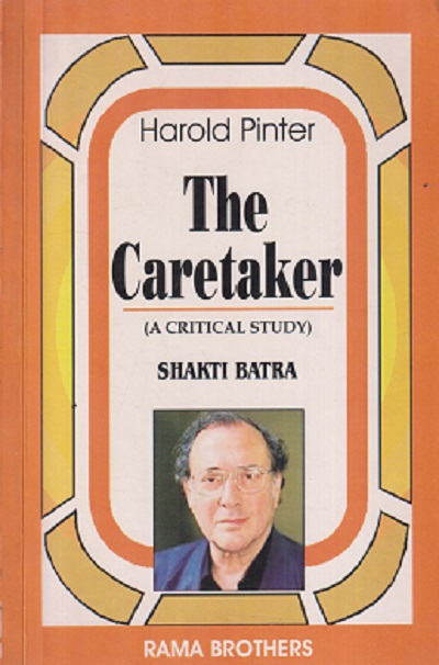 HAROLD PINTER THE CARETAKER | SHAKTI BATRA | RAMA BROTHERS