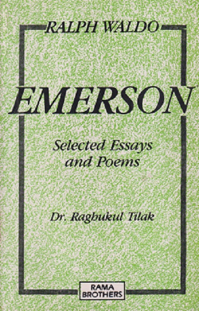 Ralph Wldo EMERSON Selected Essays and Poems | RAGHUKUL TILAK | RAMA BROTHERS