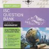MOST LIKELY ISC QUESTION BANK (Chapterwise & Categorywise) CLASS 12th GEOGRAPHY | OSWAL GURUKUL