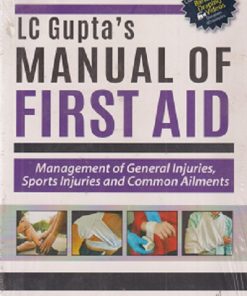 LC Gupta's MANUAL OF FIRST AID | JITIKA ROYAL, ABHITABH GUPTA | JAYPEE BROTHERS
