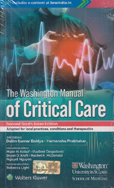 The Washington Manual of CRITICAL CARE | DALIM KUMAR BAIDYA, HEMANSHU PRABHAKAR | WOLTERS KLUWER