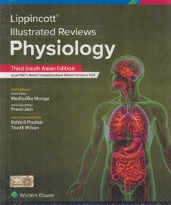 Lippincott Illustrated Reviews PHYSIOLOGY | MADHULIKA MONGA | WOLTERS KLUWER