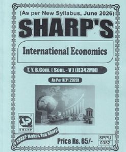 INTERNATIONAL ECONOMICS TY.B.COM. (SEM - 5) (IE342MN) | SHARP PUBLICATION
