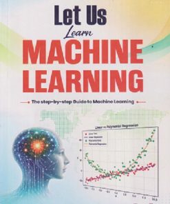 LET US LEARN MACHINE LEARNING | YASHVANT KANETKAR, NITISH SINGH | BPB PUBLICATION