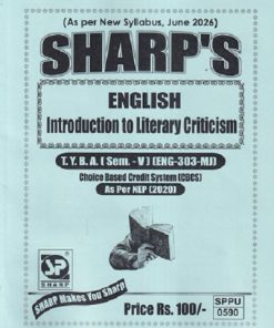 ENGLISH (Introduction To Literary Criticism) TY.B.A. (SEM - 5) (ENG - 303 - MJ) | SHARP PUBLICATION