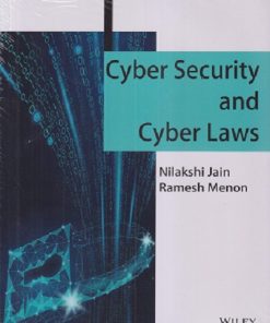 CYBER SECURITY AND CYBER LAWS | NILAKSHI JAIN, RAMESH MENON | WILEY